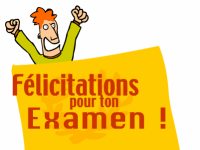 Félicitations pour ton examen