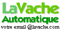 LaVache Automatique