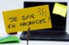 Je suis en vacances